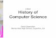 Ch 1 History of Computer Sciencegreenstein.com/mvhs/apcs/Lessons/Overheads/Ch 1... · The Word “Computer” •The word “computer” was ﬁrst used in 1613 meaning any person