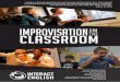 IMPROVISATION - Interact English · Fundamentally improvisation is the ability to think on your feet: to invent, develop, listen and change in real time. At its best, improvisation
