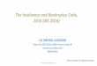The Insolvency and Bankruptcy Code, 2016 (IBC 2016)puneicai.org/wp-content/uploads/Study-Course-Insolvency.pdf · 2018-04-23 · • The Sick Industrial Companies ... If revival does