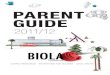 BIOLA GUIDE BIOLA GUIDE - Biola Universitymedia.biola.edu/parents/downloads/Handbook11_12.pdf · The presence of Biola University logos and marks in this Guide does not mean the school
