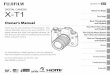 BL04701-101 X-T1 - FujifilmDIGITAL CAMERA X-T1 Owner’s Manual Thank you for your purchase of this product. This manual describes how to use your FUJIFILM X-T1 digital camera and