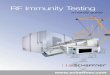RF Immunity Testing - unitest.com · radio frequency immunity, but it cannot ensure it. The purpose of RF immunity testing is to subject a product to a controlled RF stress that represents