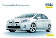 Prius and the Environment - Toyota · The new Toyota Prius is the most advanced expression of mass sustainable mobility. Prius builds on more than 10 years of history and will remain
