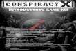 INTRODUCTORY GAME KIT - DriveThruRPG.com4 CONSPIRACY X 2.0 INTRODUCTION Welcome to the world of Conspiracy X.In this introductory game kit you’ll find everything you need to begin