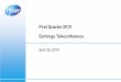 First Quarter 2019 Earnings TeleconferenceFirst Quarter 2019 Earnings 3 Forward-Looking Statements and Non-GAAP Financial Information Our discussions during this conference call will