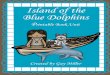 Island of the Blue Dolphins - Book Units Teacher...Island of the Blue Dolphins ~ Chapters 1-4 1. A good title for Chapters 1-4 could be ---. a. A Few Shiny Beads b. Setting up Camp