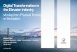 Digital Transformation in the Elevator Industry Schindler develops, manufactures, installs, maintains