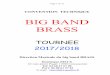 BIG BAND BRASSbigbandbrass.com/wp-content/uploads/pdf/F T BIG BAND BRASS 2017:2018... · Dès son arrivée, le régisseur du spectacle du big band brass vérifiera scrupuleusement