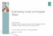 Estimating Costs of Hospital Patients · Estimating Costs of Hospital Stays Anyk Glussich Program Lead, Canadian Patient Cost Database (CPCD) Canadian Institute for Health Information