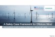A Safety Case Framework for Offshore Wind...Logistics Slide 10 Offshore Wind Safety Case Framework 28th January 2016 siemens.com risktec.com Risk Management Process We know what could