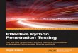 Effective Python Penetration · Python is a high-level and general-purpose language with clear syntax and a comprehensive standard library. Often referred to as a scripting language,