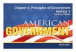 Chapter 1: Principles of Government Section 1chadpotter.weebly.com/uploads/3/9/9/9/39994837/ch._1_lecture.pdf · Chapter 1: Principles of Government Section 1. Chapter 1, ... powers
