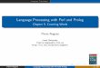 Language Processing with Perl and Prolog - Chapter 5 ...fileadmin.cs.lth.se/cs/Personal/Pierre_Nugues/ilppp/slides/ch05.pdf · Language Technology Chapter 4: Counting Words CountingWordsandWordSequences