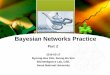 Bayesian Networks Practice - SNU · Bayesian Networks Practice Part 2. Agenda ... 19.3 Bayes Networks (2/2) (C) 2000-2002 SNU CSE Biointelligence Lab 14 19.4 Patterns of Inference