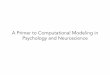 A Primer to Computational Modeling in Psychology and … · 2020-01-31 · • Case Study: Reinforcement learning models of decision-making • Why computational modeling? • Picking