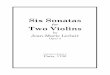 Six Sonatas for Two Violins...Six Sonatas for Two Violins by Jean-Marie Leclair Opus 3 Originally published in Paris, 1730