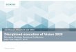 Disciplined execution of Vision 2020 - Siemens · Siemens Vision 2020 on track Execution milestones until 2017 Until Execution steps Q4 2014 Implementation of new and simplified organization