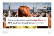 Communication and Design Manual EEA and …...Introduction Communication and Design Manual – EEA and Norway Grants 5 Introduction The EEA and Norway Grants are about cooperation