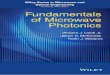 FUNDAMENTALS OF MICROWAVE PHOTONICSFUNDAMENTALS OF MICROWAVE PHOTONICS. WILEY SERIES IN MICROWAVE AND OPTICAL ENGINEERING KAI CHANG, Editor Texas A&M University A complete list of