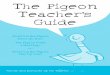 The Pigeon Teacher s Guide - Disney Books · 2016-12-12 · bus!” the jaunty blue Pigeon uses every trick in the book, from whining to temper tantrums, to convince us, the readers,