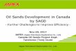 Oil Sands Development in Canada by SAGD - JOGMECtechno-forum.jogmec.go.jp/2017/_img/detail/ab_13_izumi.pdf · Canada and SAGD can provide stable bitumen production for decades under
