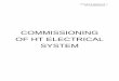 COMMISSIONING OF HT ELECTRICAL SYSTEMHT COMMISSIONING 6 test provides information that can be used to detect problems such as weak accelerating springs, defective shock absorbers,