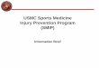 USMC Sports Medicine Injury Prevention Program (SMIP) Overview Brief.pdf · • TECOMO 6260 w/ CH 1 USMC Sports Medicine and Injury Prevention Program −Originally signed in 2008,
