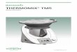 Thermomix® Tm5 · also available on the Thermomix® TM5 operating menu (see page 28 also). The Thermomix® TM5 is not intended for users (including children) with reduced physical,