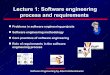 Lecture 1: Software engineering process and requirementswikidyd.iem.pw.edu.pl/attachments/SoftEng/SE1_Lecture1.pdf · Lecture 1: Software engineering process and requirements Problems