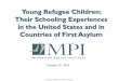 Young Refugee Children: Their Schooling Experiences in the ......Oct 27, 2015  · Young Refugee Children: Their Schooling Experiences in the United States and in Countries of First