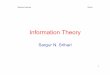 Information Theory - cedar.buffalo.edusrihari/CSE574/Chap1/1.8 Information-Theory.pdf · – Average additional amount of information required to specify value of x as a result of