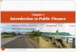 Chapter 1 Introduction to Public Finance - …...Chapter 1 Introduction to Public Finance 1 In Em, M. Sc. in Economics slide 1: Introducing chapter 1.\爀屲 Today we start chapter