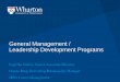 General Management / Leadership Development …...General Management / Leadership Development Programs Sugirtha Stathis, Senior Associate Director Hanne Berg, Recruiting Relationship