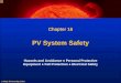 PV System Safety - Energy Consultants Group · PV installer safety includes considerations for a safe work area, safe use of tools and equipment, safe practices for personnel protection,