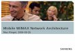 Max Riegel, 2006-09-25 · The WiMAX network provides plain Ethernet connectivity end-2-end. Like a DSL network, but without wires. IP Network Service The WiMAX network provides IP