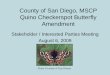 County of San Diego, MSCP Quino Checkerspot Butterfly ... · • Occupied Quino Habitat to be avoided and preserved onsite. • If complete avoidance infeasible, impact up to 20%,