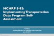 NCHRP 8-92: Implementing Transportation Data Program Self ...onlinepubs.trb.org/onlinepubs/conferences/2014/NATMEC/Harrison.pdfImplementing Transportation Data Program Self-Assessment