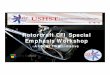 Rotorcraft CFI Special Emphasis Workshop · RCFI Special Emphasis Program • Based upon successful CFI Special Emphasis Program • Established 1998 –Orlando FSDO • Regular Special