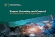 Export Licensing and Control Information for Exporters · Why are some exports controlled? 5 Which exports are controlled? 6 What are trade sanctions? 7 What is the role of the Department