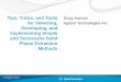 Tips, Tricks, and Tools Doug Hanson for Selecting, Agilent ... Tricks, and Tools for...Tips, Tricks, and Tools for Selecting, Developing, and Implementing Simple and Successful Solid