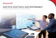 HIGH-TECH, HIGH-TOUCH, HIGH PERFORMANCE...HIGH-TECH, HIGH-TOUCH, HIGH PERFORMANCE Honeywell Customer Experience Center—Aberdeen Game-changing Technologies That Ensure Safe, Reliable