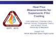 Heat Flux Measurements for Supersonic Film Cooling · – Rockets • Nozzle extension TFAWS 2015 –August 3-7, 2015 –Silver Spring, MD 3 Gas turbine combustor Rocket thrust chamber