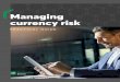 Managing currency risk - Desjardins.com · A currency swap is a cash flow management tool that is very popular with businesses that have foreign currency inflows and outflows at different