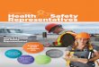 Guideline for Health Safety Representatives · • Be present during an ... Director. • Get information from the employer about testing of equipment or materials at the workplace