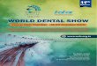 WORLD DENTAL SHOW · 2019-07-19 · International Trade Fair Featuring Dental Materials, Equipment, Technology, Innovations & Products 11th Edition WORLD DENTAL SHOW Venue: BKC, Mumbai