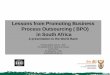 Lessons from Promoting Business Process Outsourcing ( BPO ...siteresources.worldbank.org/.../Lessons_from_Promoting_BPO_in_SA.pdf · establishing projects that aim primarily to serve