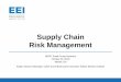 Supply Chain Risk Management Operations Webinars/Supply... · The Edison Electric Institute (EEI) is the association that represents the U.S. investor-owned electric industry. Our