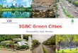 IGBC Green Cities - municipalika.com · IGBC formed by CII in 2001 Vision of IGBC Enable ‘sustainable built environment for all’ India to be one of the global leaders in sustainable