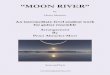 Moon River - Mancini/Altmeier-Mort ¢â‚¬“MOON RIVER¢â‚¬â€Œ Moon River - Mancini/Altmeier-Mort ¢â‚¬“MOON RIVER¢â‚¬â€Œ