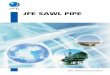 JFE SAWL PIPE...We produce a complete line of tubular products in a wide size range, and have an ample production capacity. Among the many pipe and tubular products which JFE Steel